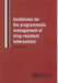 Guidelines for the programmatic management of drug-resistant tuberculosis