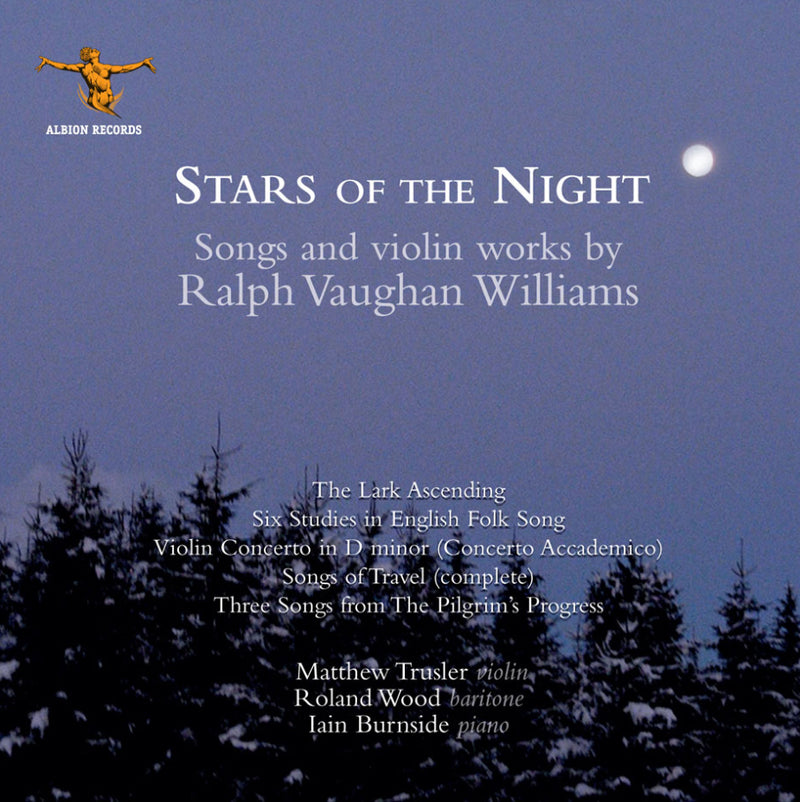 Stars of the Night: Songs and Violin Works By Ralph Vaughan Williams