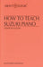 How to Teach Suzuki Piano