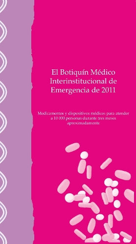 El Botiquín Médico Interinstitucional de Emergencia de 2011