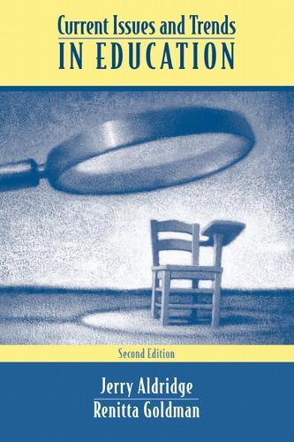 Current Issues and Trends In Education