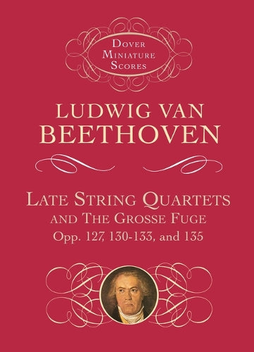 Late String Quartets And Grosse Fuge