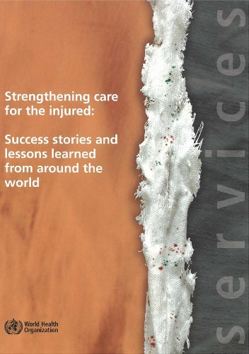 Strengthening Care for the Injured