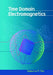 Time Domain Electromagnetics