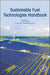 Sustainable Fuel Technologies Handbook