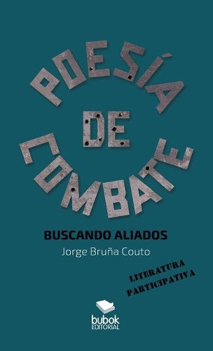 Poesía de Combate. Buscando aliados