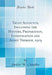 Trust Accounts, Including the History, Preparation, Investigation and Audit Thereof, 1919 (Classic Reprint)