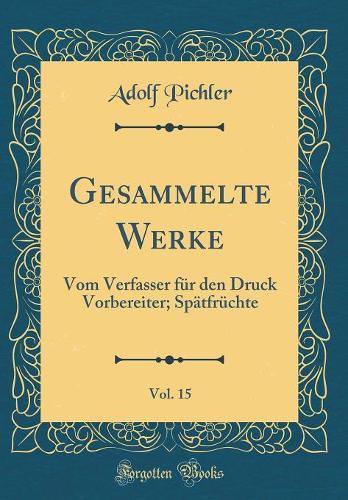 Gesammelte Werke, Vol. 15