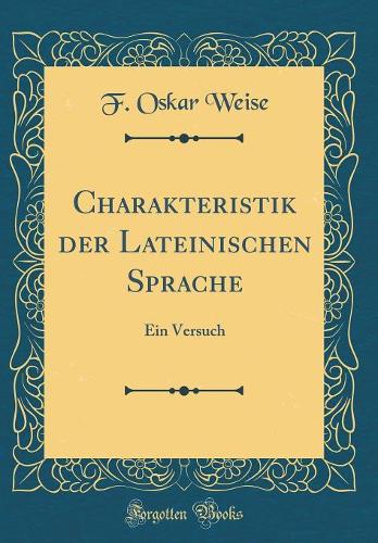 Charakteristik Der Lateinischen Sprache