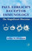 Paul Ehrlich's Receptor Immunology