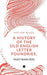 A History of the Old English Letter Foundries, with Notes,