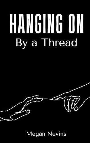 Hanging On By a Thread