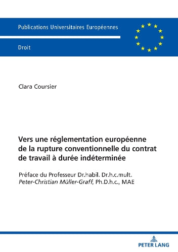 Vers Une Réglementation Européenne de la Rupture Conventionnelle Du Contrat de Travail À Durée Indéterminée