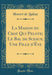 La Maison Du Chat Qui Pelote; Le Bal de Sceaux; Une Fille d'Éve (Classic Reprint)