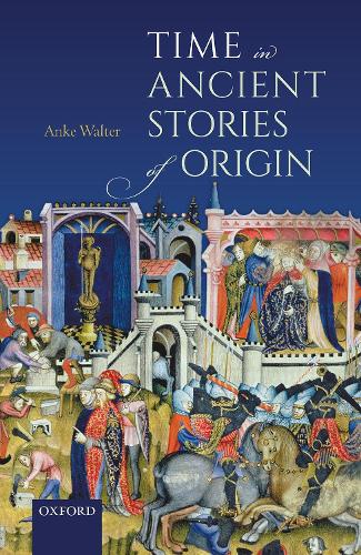 Time in Ancient Stories of Origin