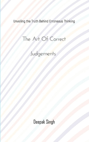 The Art of Correct Judgements