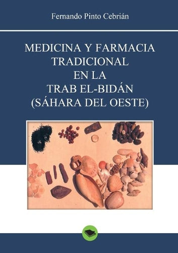 Medicina y farmacia tradicional en la Trab el-Bidán (Sáhara del Oeste)