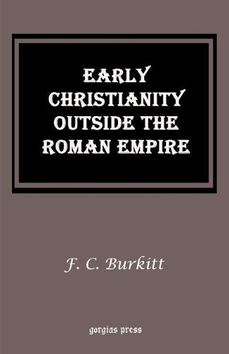 Early Christianity Outside the Roman Empire