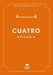 Cuatro (Parte IV)
