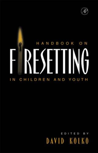 Handbook on Firesetting in Children and Youth