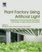 Plant Factory Using Artificial Light