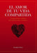 El amor de tu vida compartida