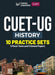 CUET-UG 2023 : 10 Practice Sets - History - (5 Solved Papers & 5 Mock Tests)