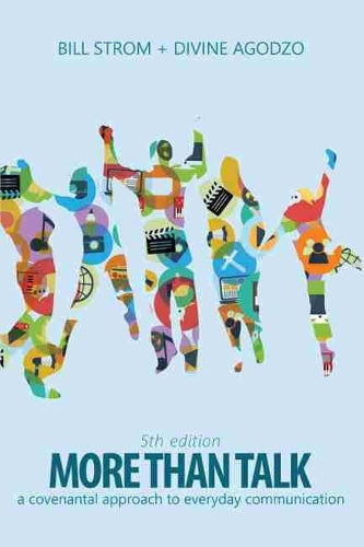 More Than Talk: A Covenantal Approach to Everyday Communication