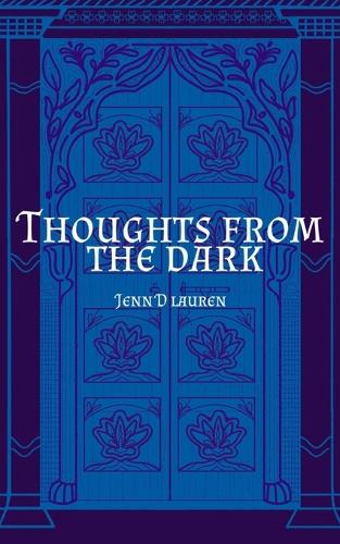 Thoughts from the Dark