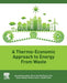 A Thermo-Economic Approach to Energy from Waste