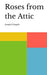 Roses from the Attic0