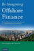Re-Imagining Offshore Finance