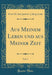 Aus Meinem Leben und aus Meiner Zeit, Vol. 1 (Classic Reprint)