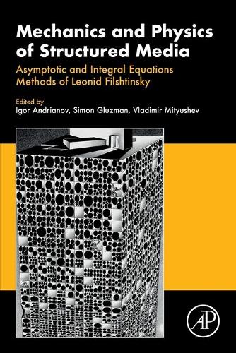 Mechanics and Physics of Structured Media