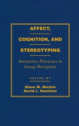 Affect, Cognition and Stereotyping