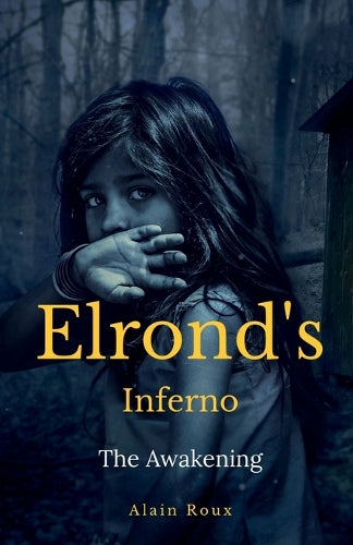 Elrond's Inferno