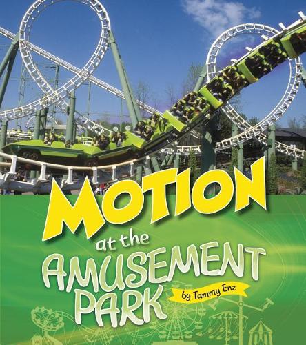 Amusement Park Science Motion at the Amusement Park