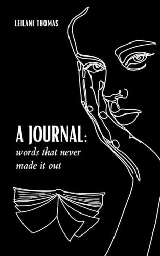 A Journal: Words that never made it out