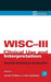 WISC-III Clinical Use and Interpretation