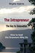 The Intrapreneur - The Key to Innovation