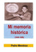 Mi memoria histórica (1948-1988)
