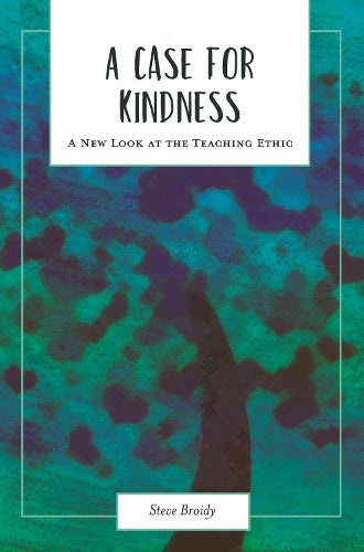 A Case for Kindness