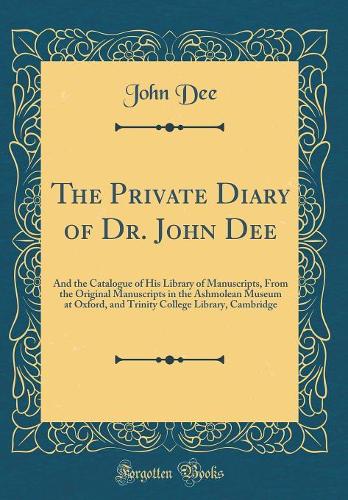 The Private Diary of Dr. John Dee