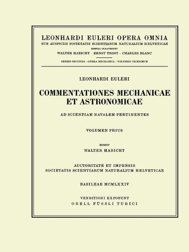Commentationes mechanicae et astronomicae ad scientiam navalem pertinentes 1st part