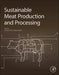 Sustainable Meat Production and Processing