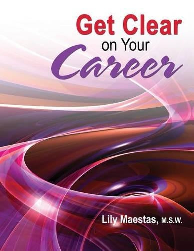GET CLEAR ON YOUR CAREER