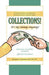 COLLECTIONS! IT's MY MONEY ANYWAY! A Real Story Told By An Entrepreneur Forced to Become a Collection Agent.