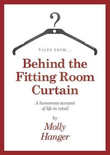 Tales from Behind the Fitting Room Curtain