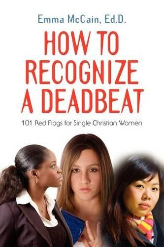 How to Recognize A Deadbeat