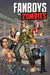 Fanboys VS. Zombies Vol. 2